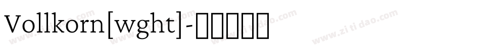 Vollkorn[wght]字体转换